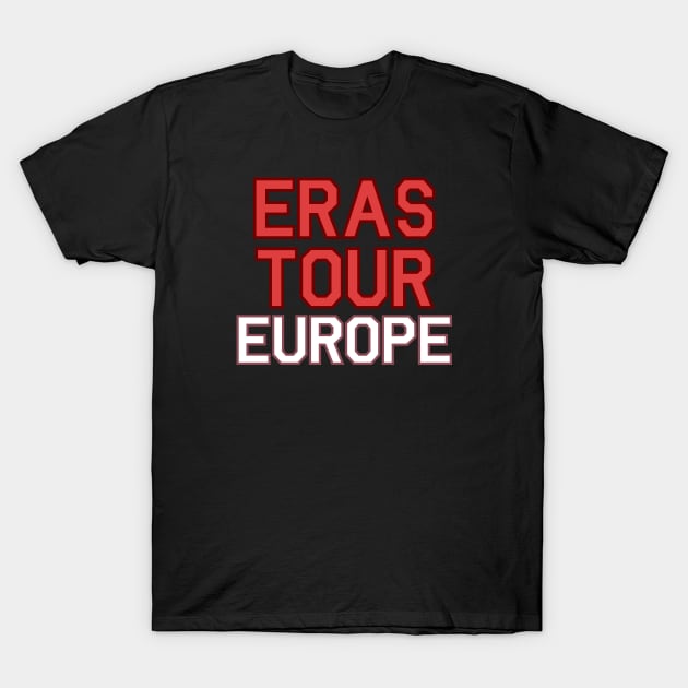 Eras Tour Europe T-Shirt by Likeable Design